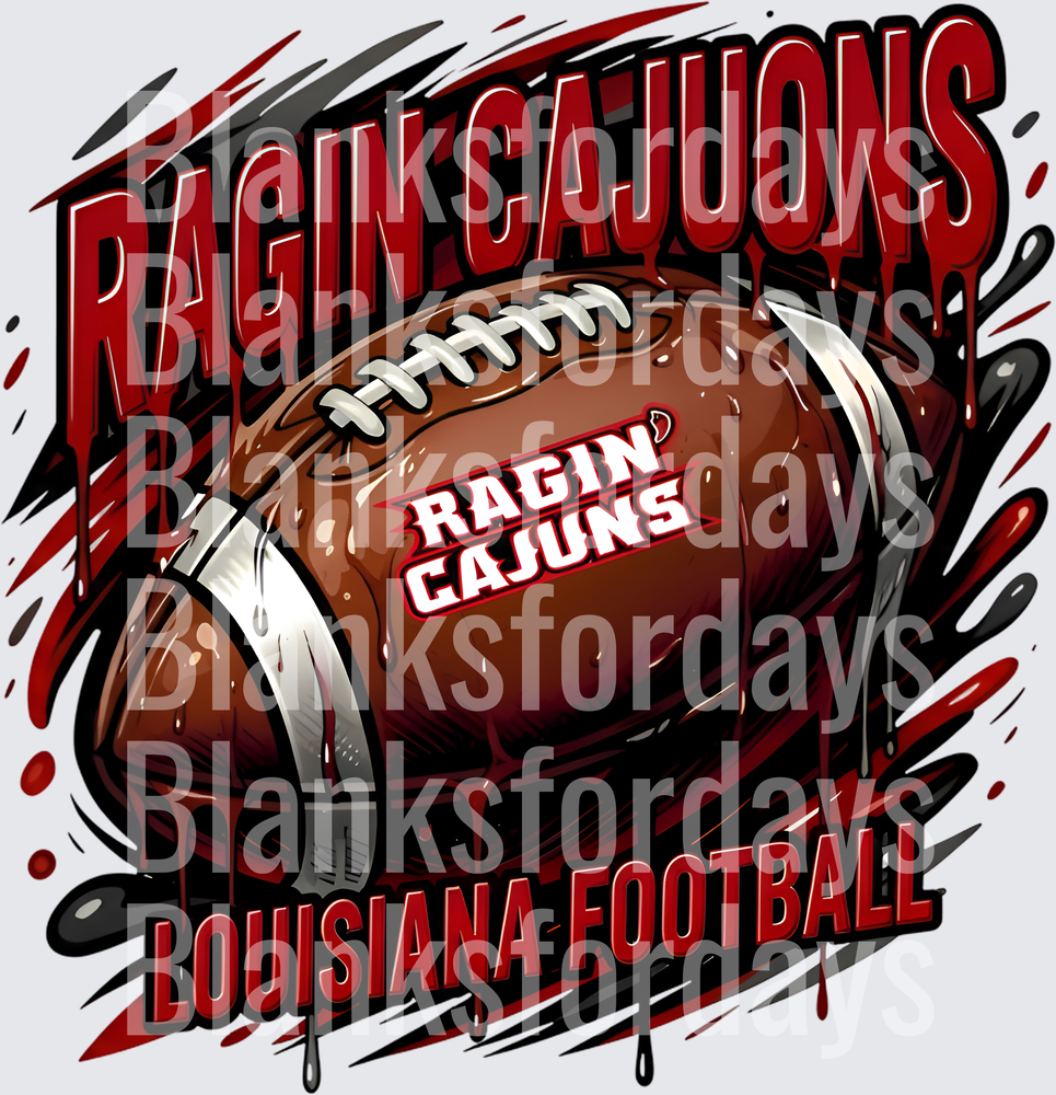 Ragin Cajuns Louisiana Football Dripping Bold Graphic (DTF)