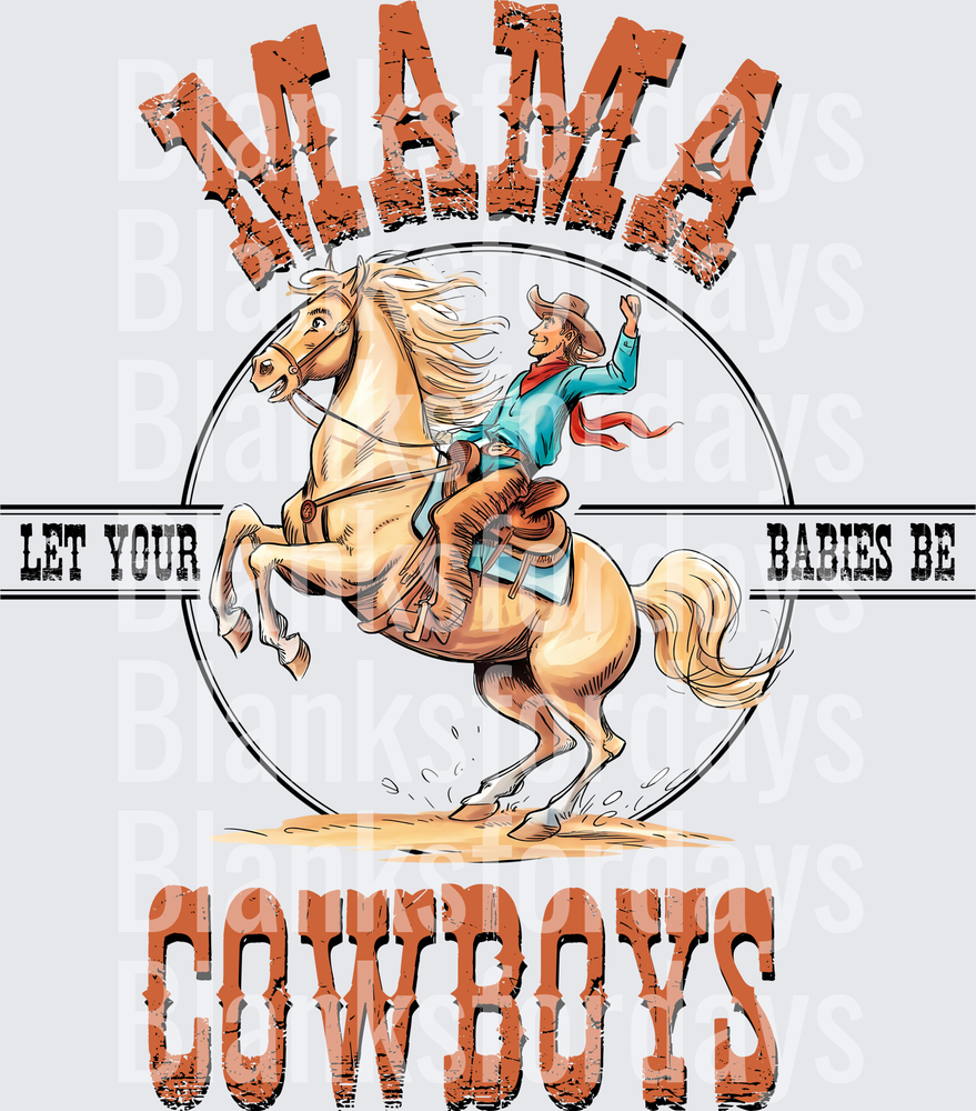 Mama Let Your Babies Be Cowboys Rearing Horse Rider (DTF)