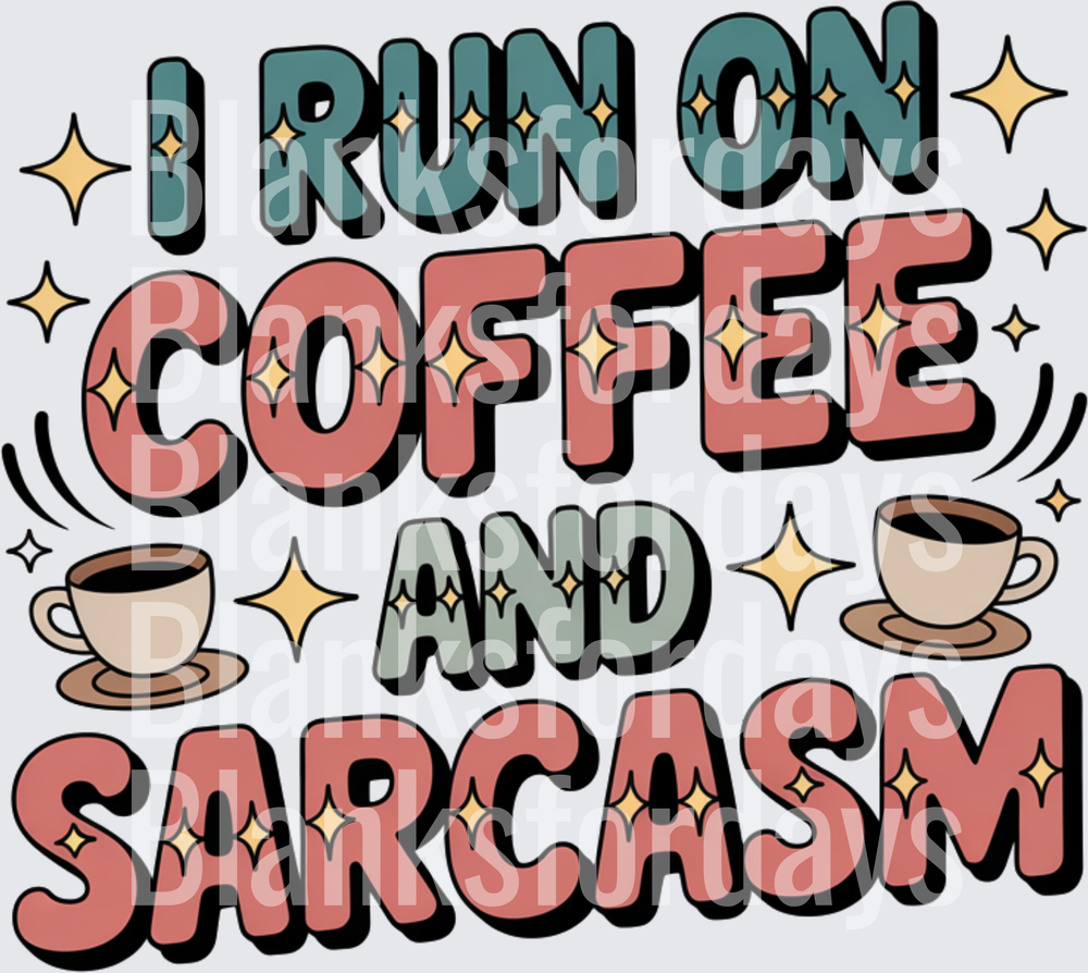 I Run On Coffee And Sarcasm Retro Sparkle Design (DTF)