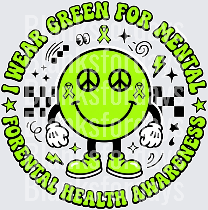I Wear Green For Mental Health Awareness Smiley Face (DTF)