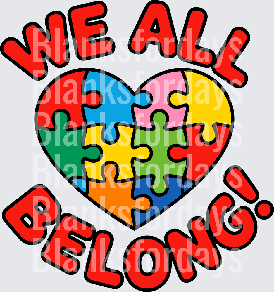 We All Belong Autism Awareness Colorful Puzzle Piece Heart (DTF)