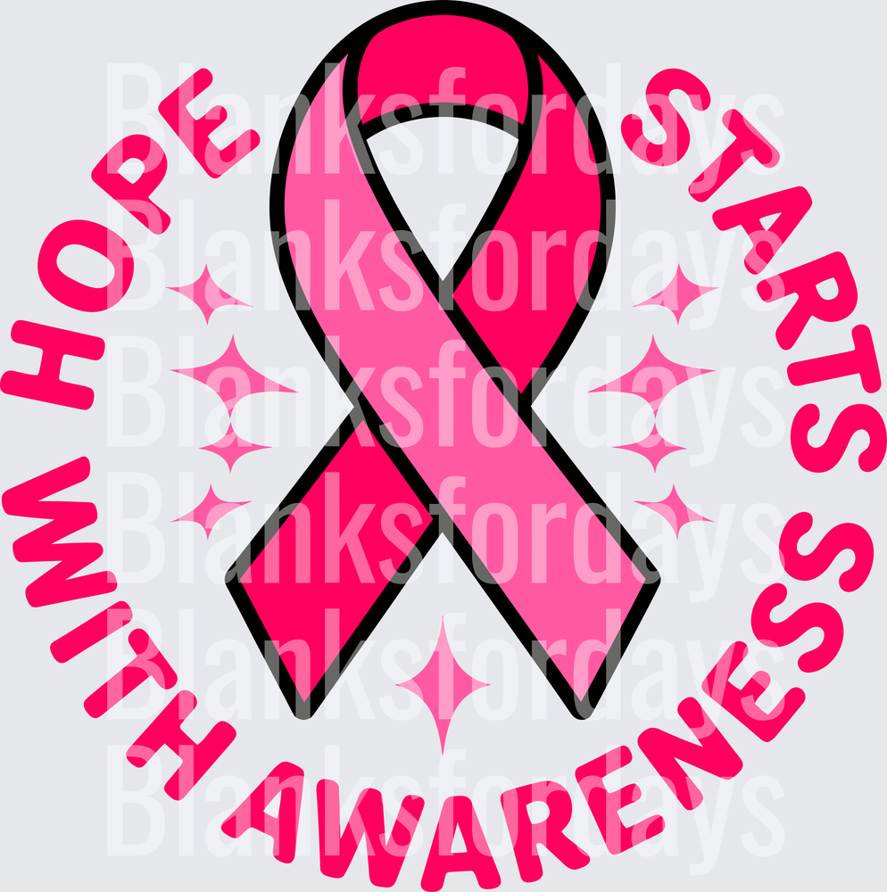 Hope Starts With Awareness Pink Breast Cancer Ribbon (DTF)