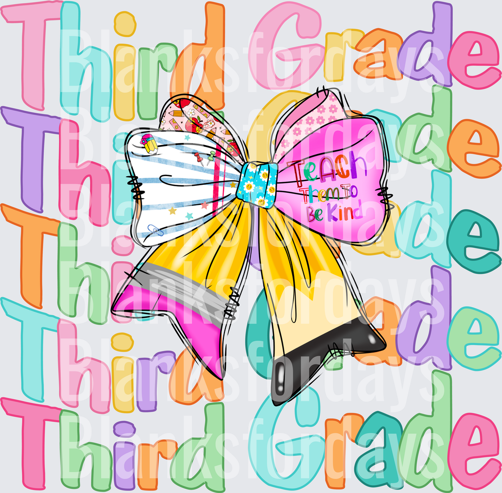 Third Grade Teach Them To Be Kind Pencil Bow (DTF)
