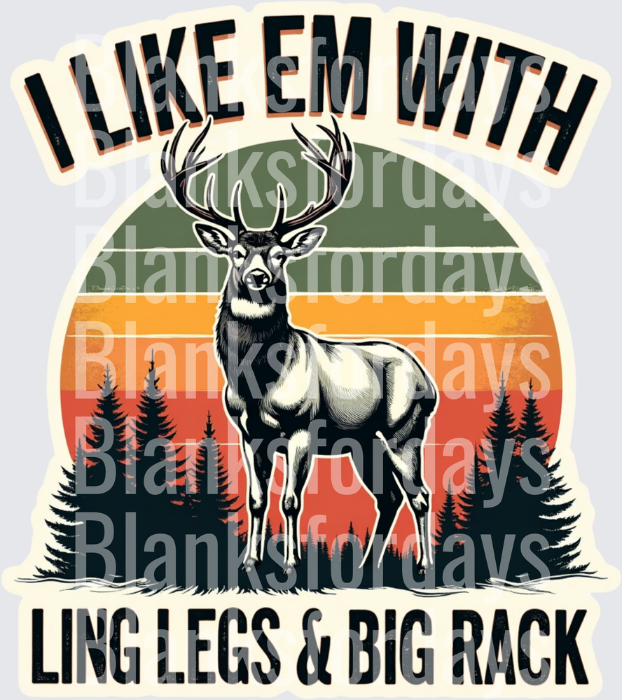 I Like Em With Long Legs & Big Rack Retro Sunset Buck Deer (DTF)