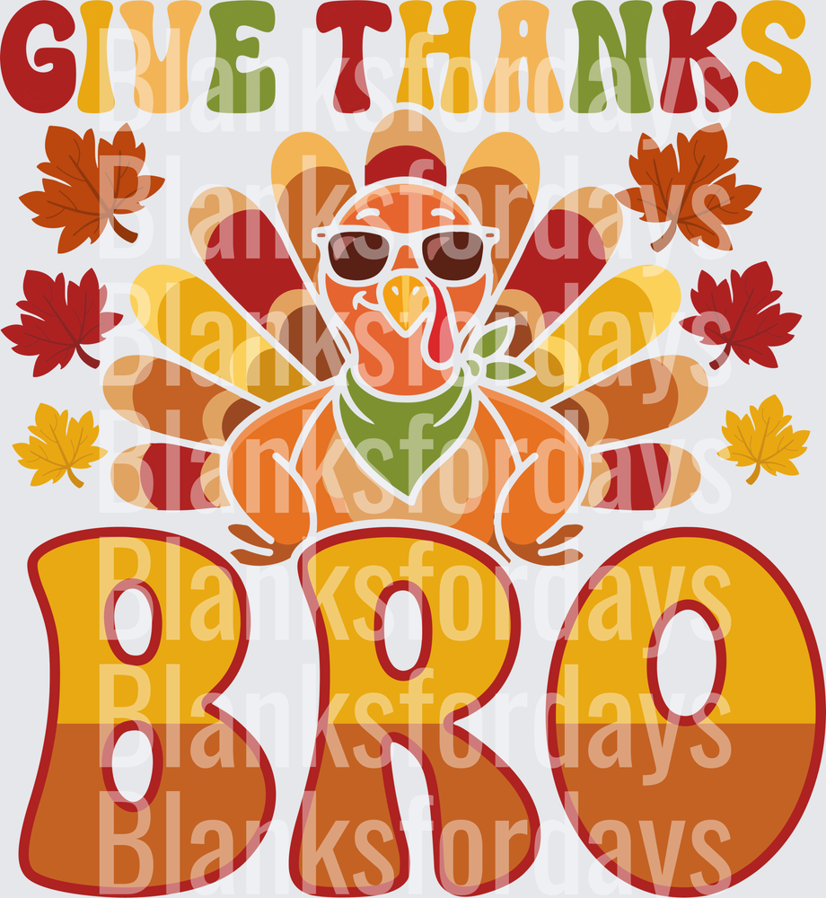 Give Thanks Bro Cool Turkey Sunglasses Fall Leaves Thanksgiving (DTF)