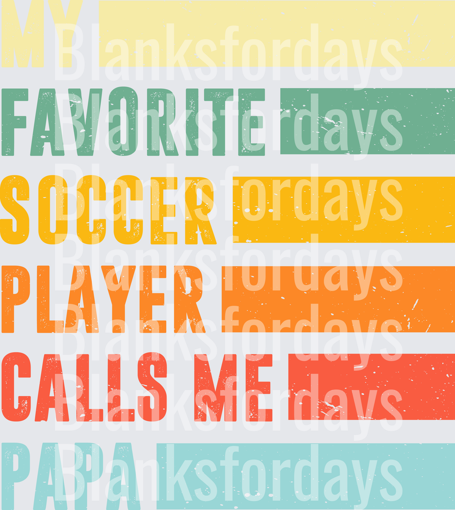 My Favorite Soccer Player Calls Me Papa Retro Stripes (DTF)
