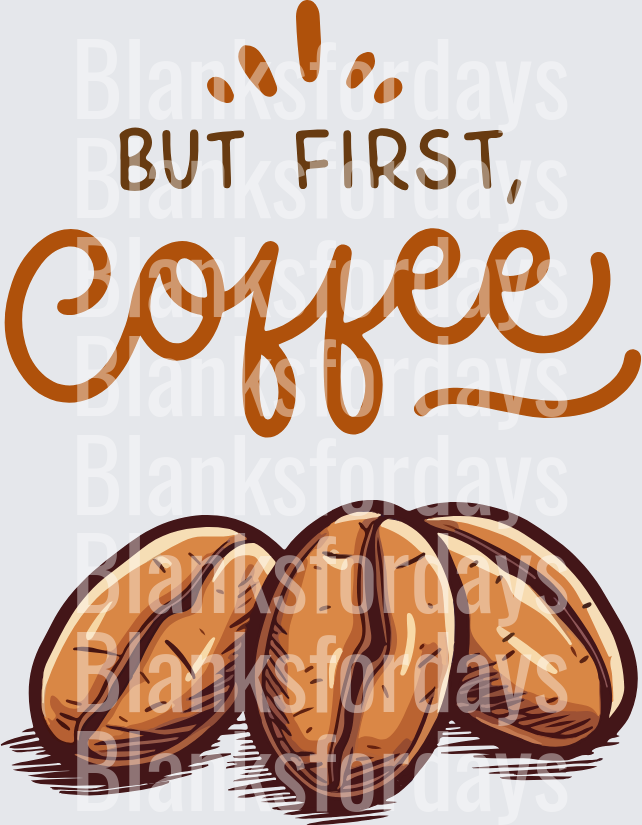 But First Coffee Lettering with Roasted Coffee Beans (DTF)