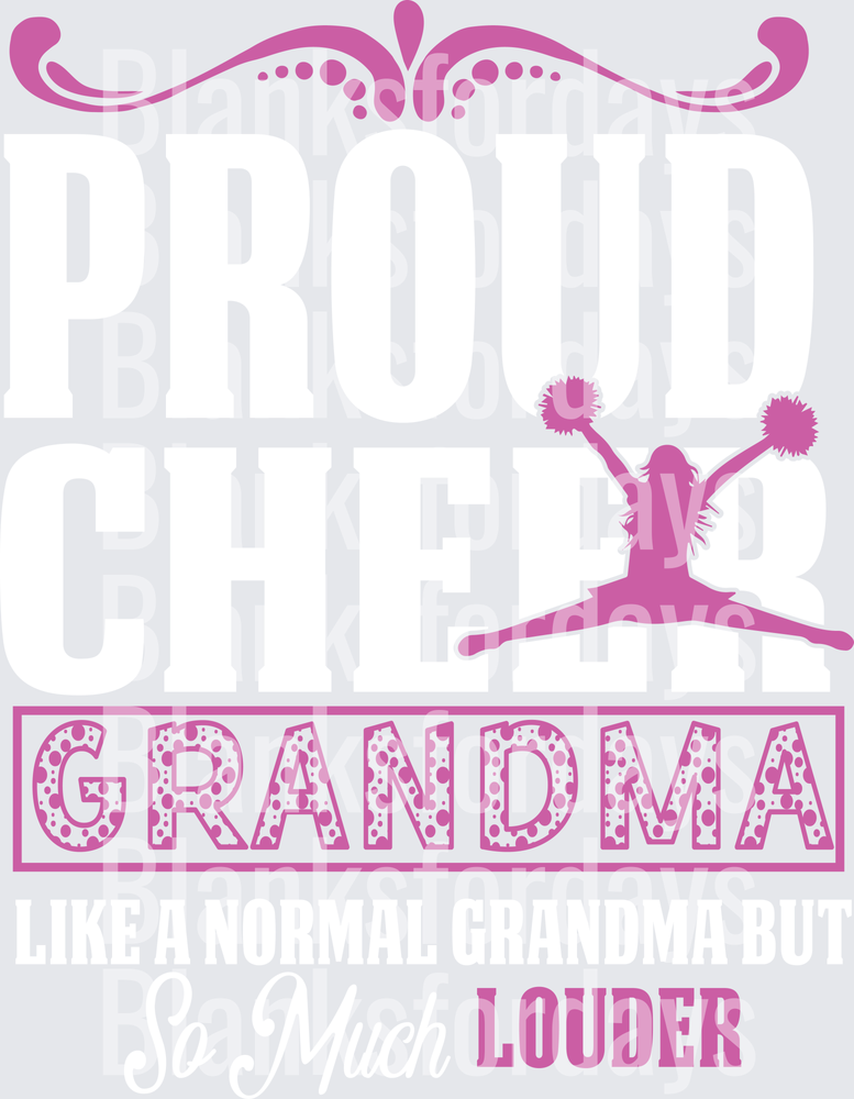 Proud Cheer Grandma Like A Normal Grandma But So Much Louder (DTF)