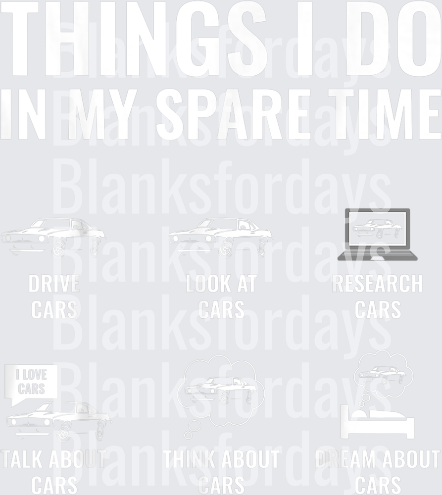 Things I Do In My Spare Time Cars Enthusiast Graphic (DTF)
