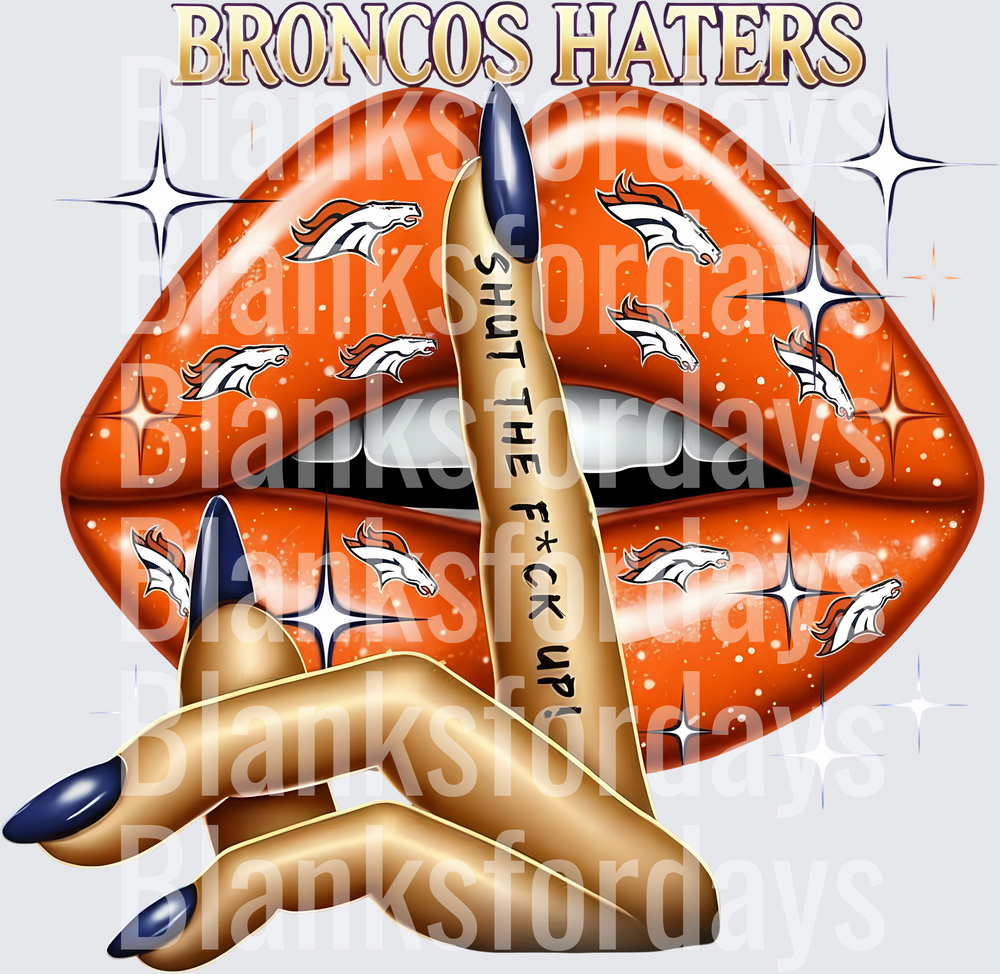 Broncos Haters Shut The F*ck Up Lips Shush Hand (DTF)