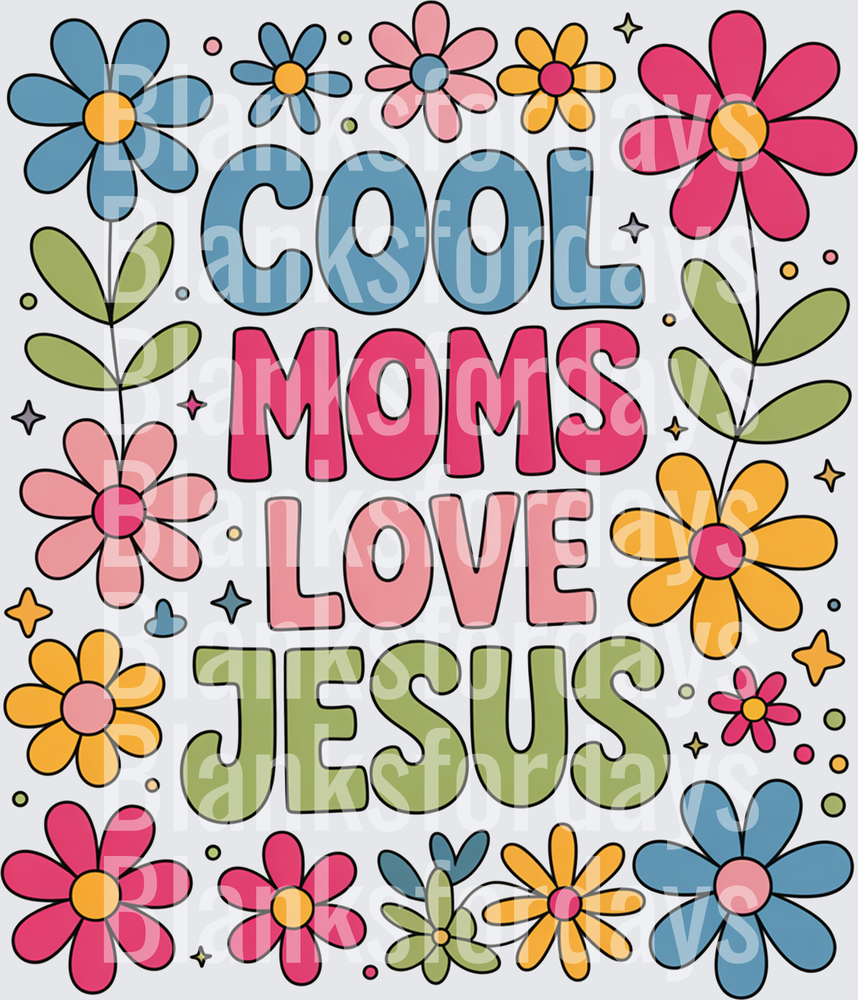 Cool Moms Love Jesus Retro Floral Groovy Typography (DTF)