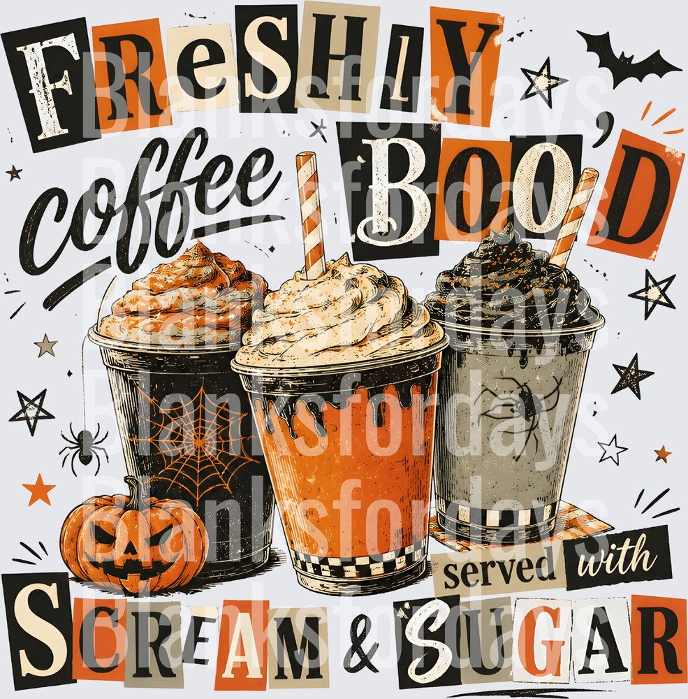 Freshly Boo'd Coffee Served With Scream & Sugar Halloween (DTF)