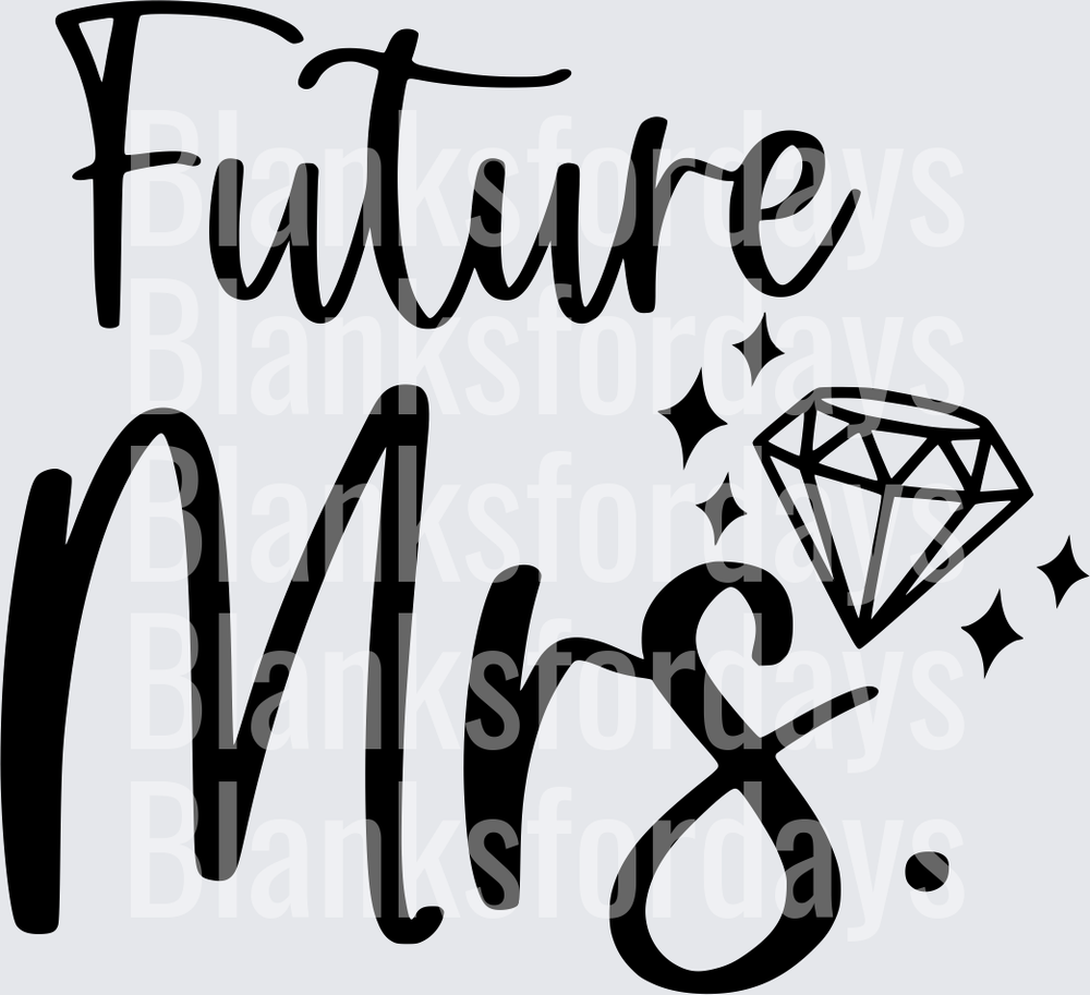 Future Mrs. Script Text with Sparkling Diamond Ring (DTF)