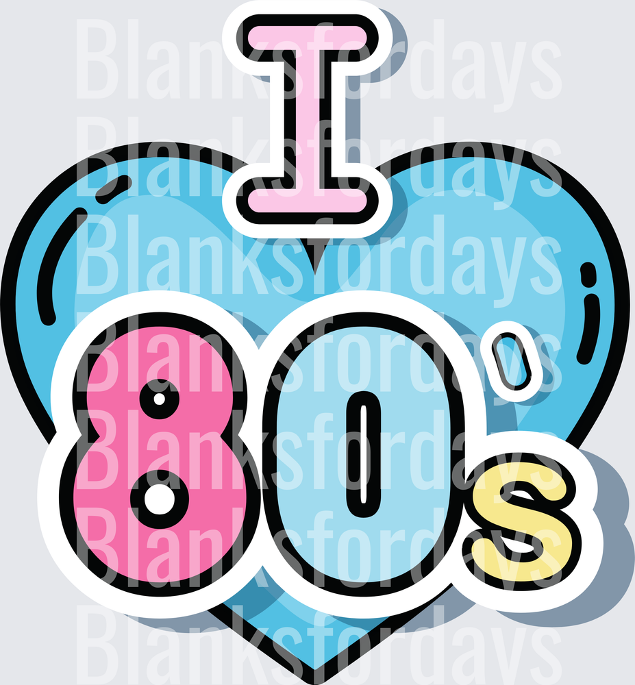 I Love 80s Blue Heart Retro Colorful Typography Design (DTF)