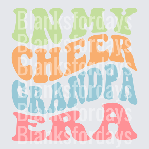 In My Cheer Grandpa Era Wavy Retro Groovy Text Design (DTF)