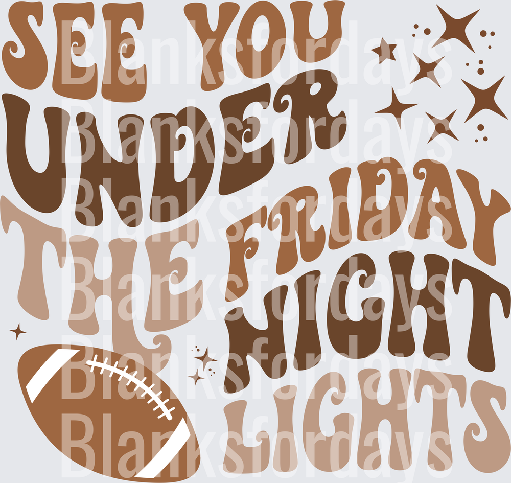 See You Under The Friday Night Lights Football Retro Groovy (DTF)