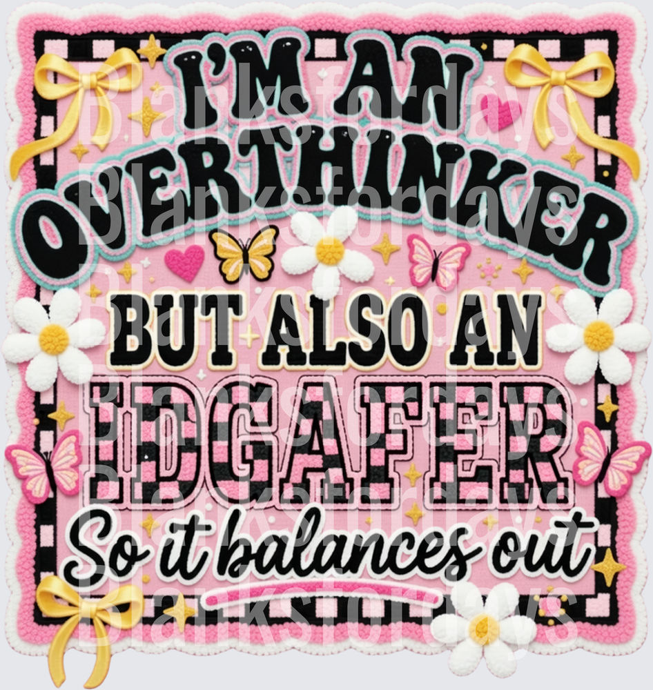 I'm An Overthinker But Also An IDGAFER So It Balances Out Faux Chenille Patch Pink Floral Bow Design (DTF)