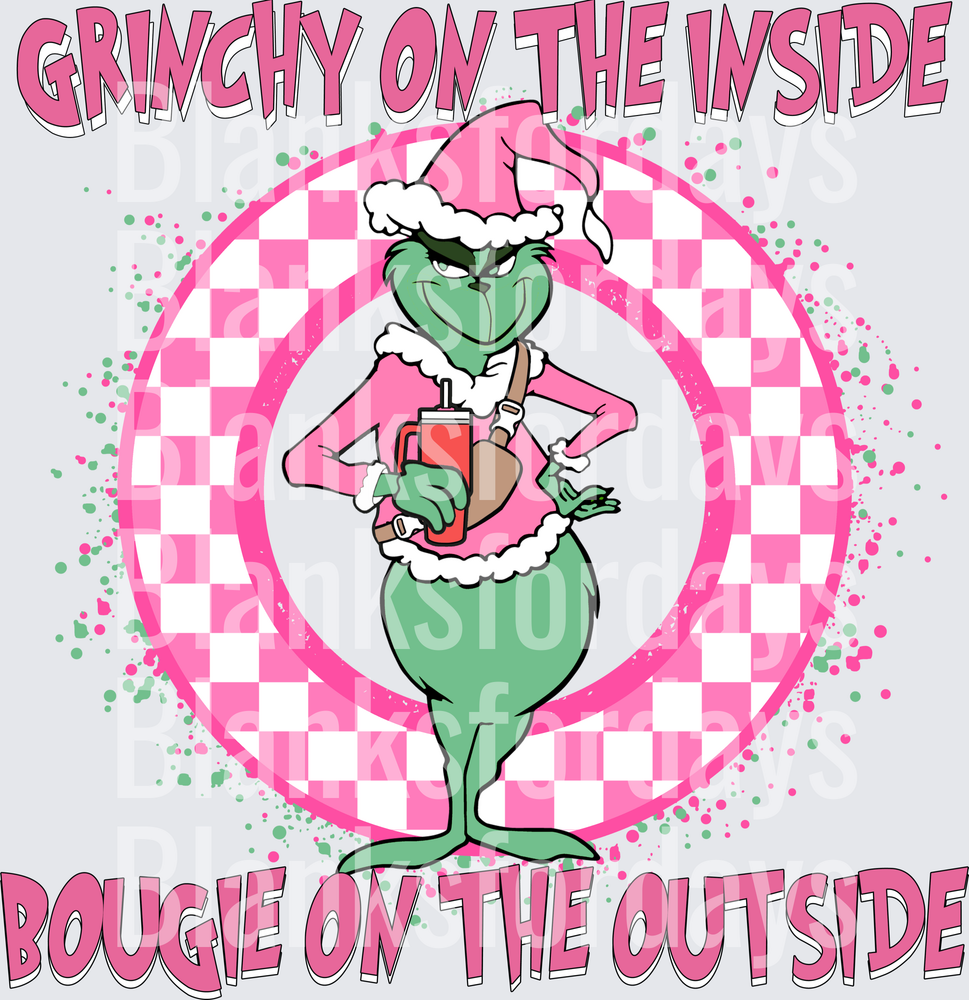 Grinchy On The Inside Bougie On The Outside Pink Grinch (DTF)