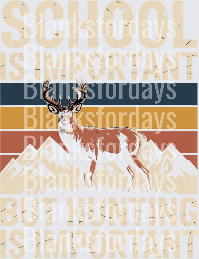 School Is Important But Hunting Is Importanter Retro Buck Deer Mountain Stripes (DTF)