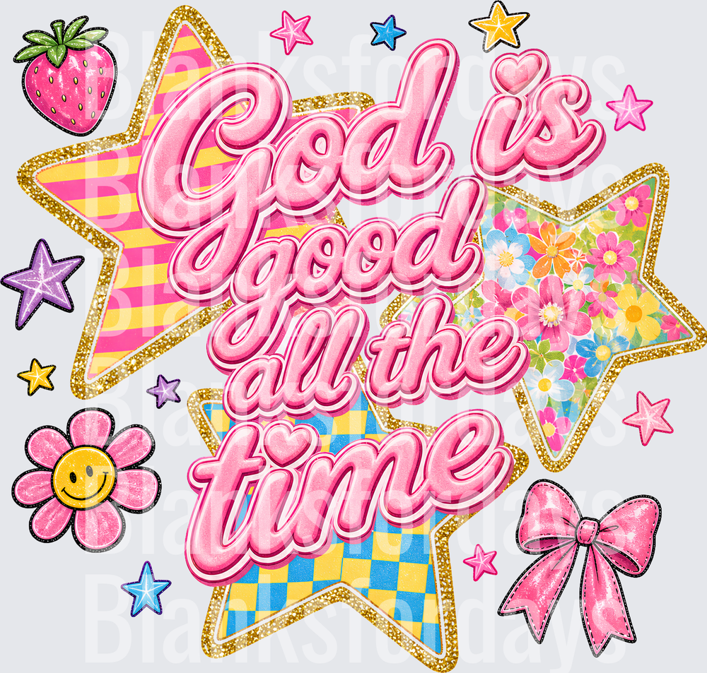 God Is Good All The Time Pink Girly Stars Bow Christian (DTF)