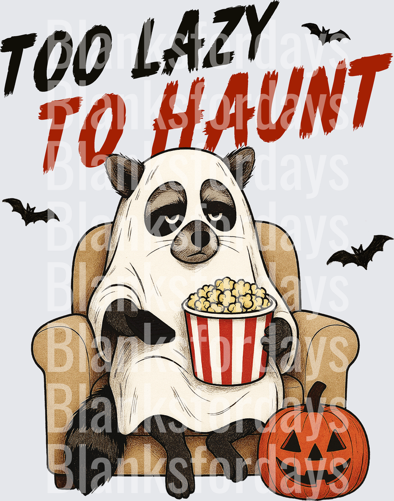 Too Lazy To Haunt Raccoon Ghost Eating Popcorn Halloween (DTF)