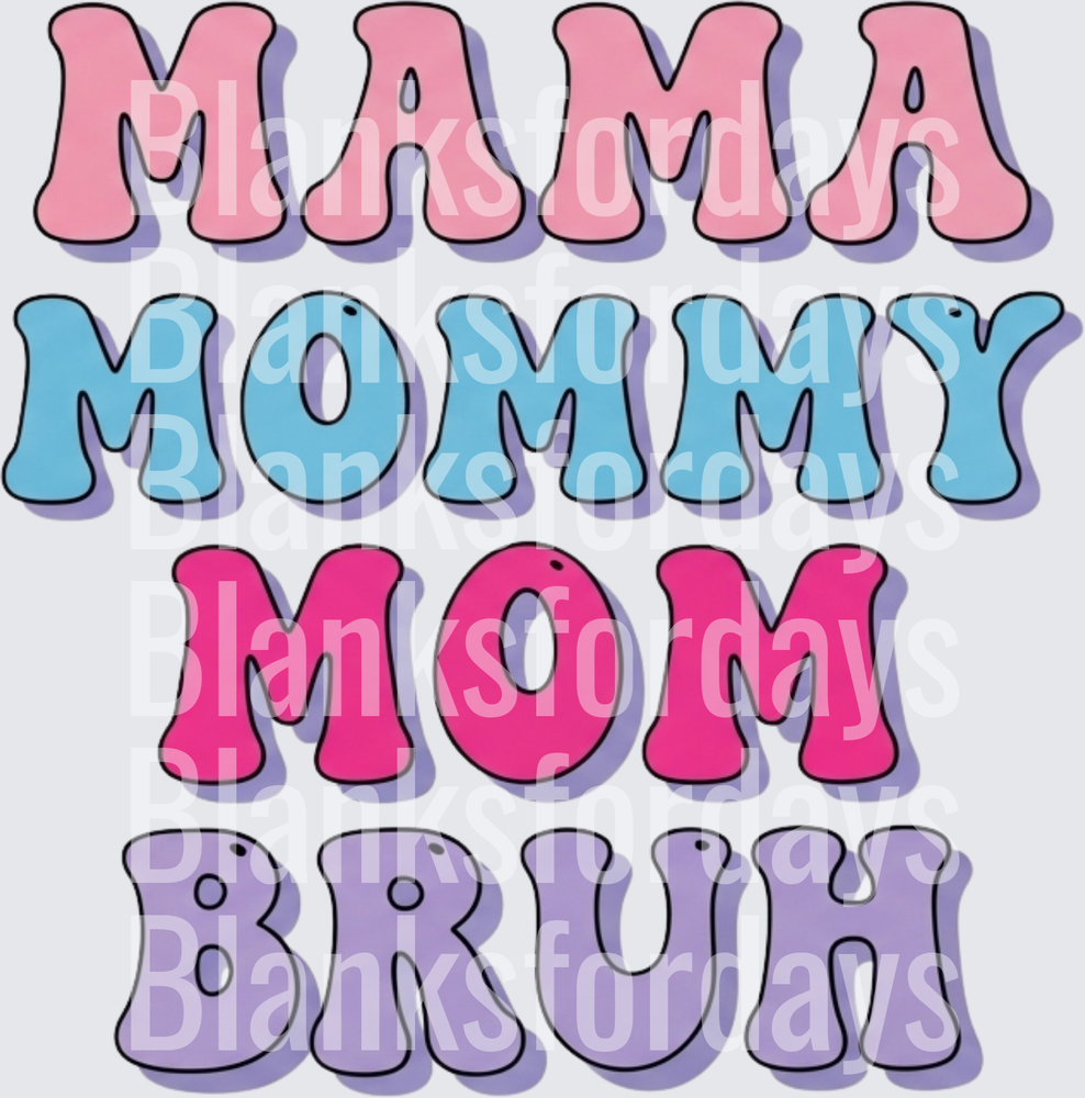 Mama Mommy Mom Bruh Retro Groovy Bold Bubble Letters (DTF)