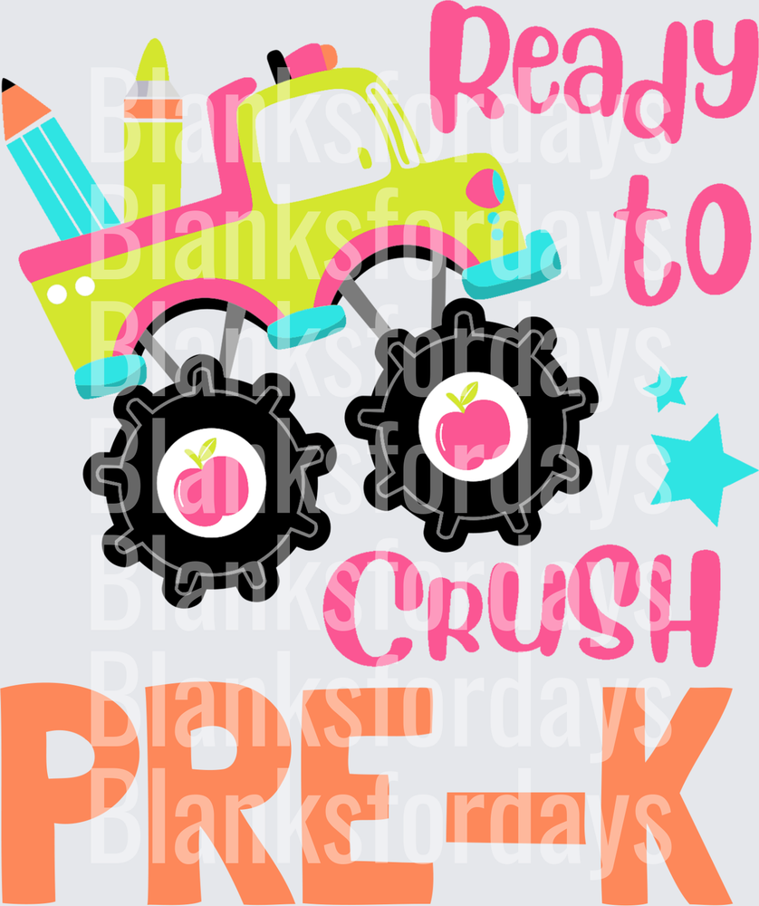 Ready to Crush Pre-K Monster Truck School Design (DTF)