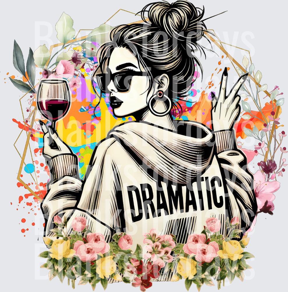 Dramatic Sassy Woman Wine Glass Messy Bun Floral Colorful (DTF)