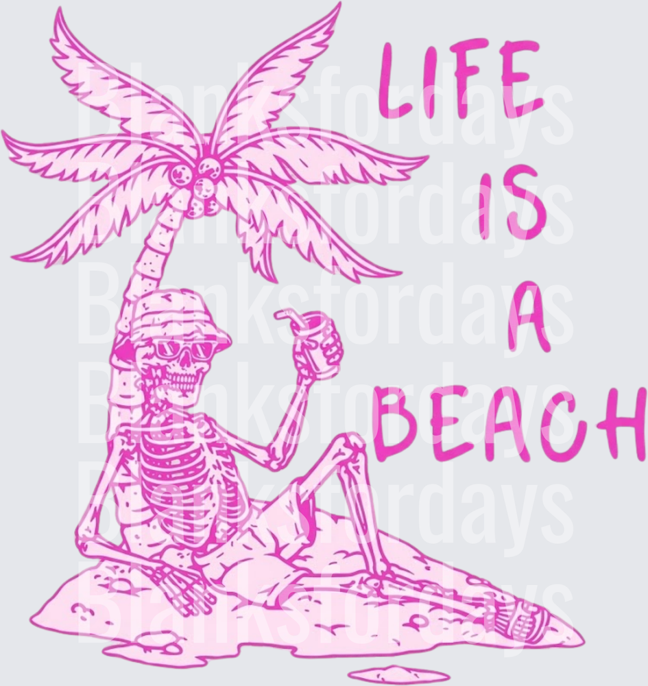 Life Is A Beach Pink Skeleton Relaxing Under Palm Tree (DTF)