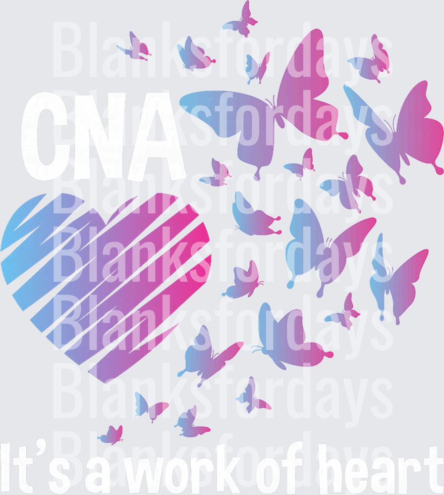 CNA It's A Work of Heart Butterfly Heart Design (DTF)