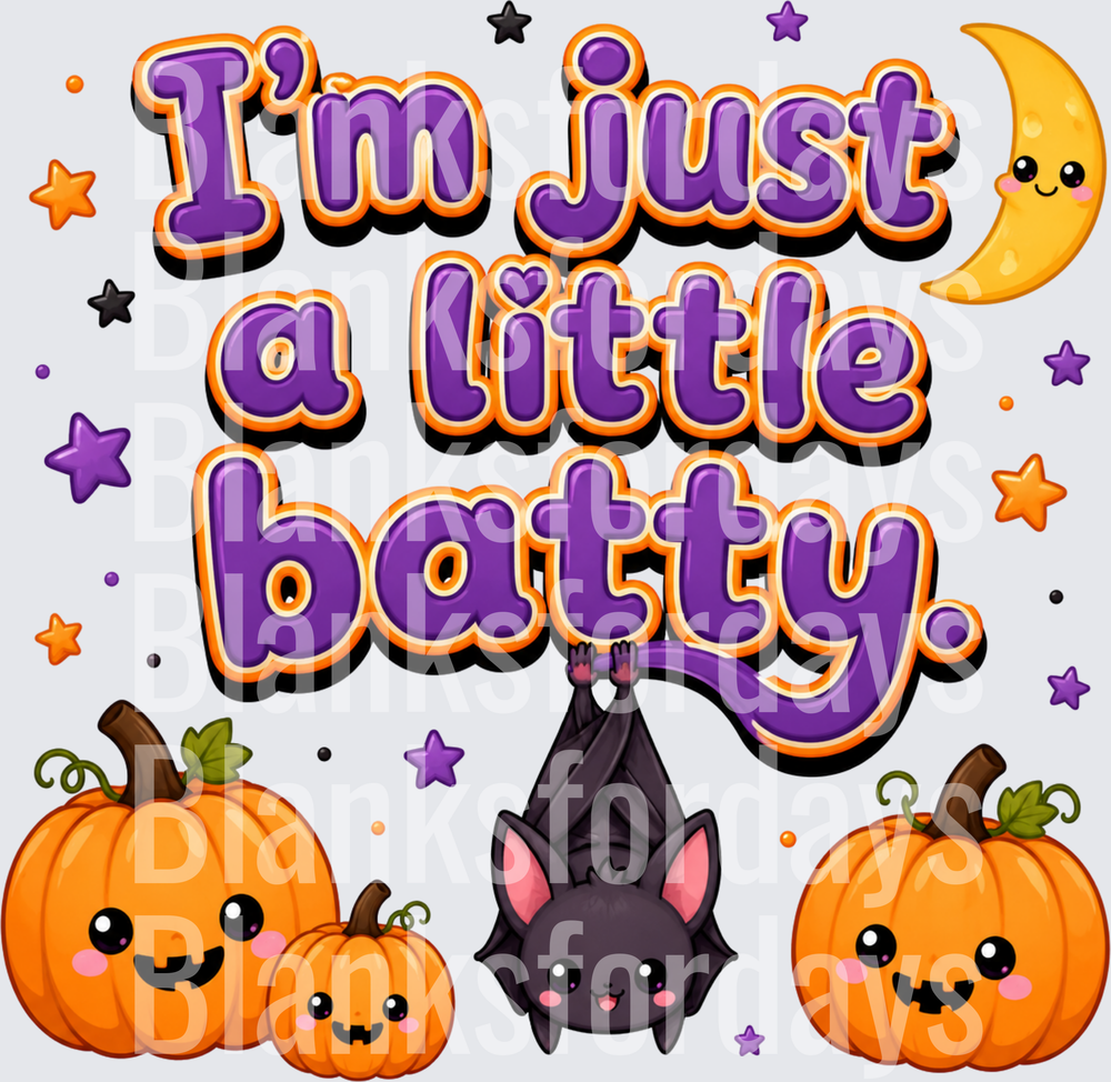I'm Just A Little Batty Halloween Kawaii Bat Pumpkins Moon (DTF)