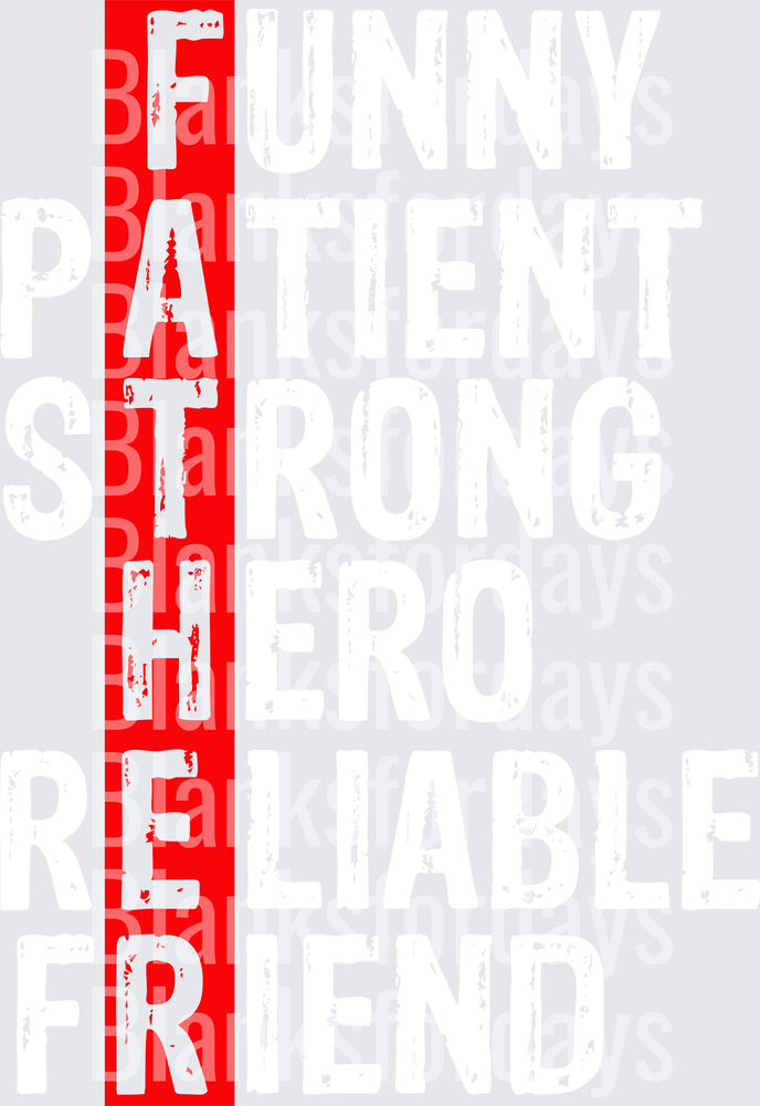 FATHER Acrostic Funny Patient Strong Hero Reliable Friend (DTF)