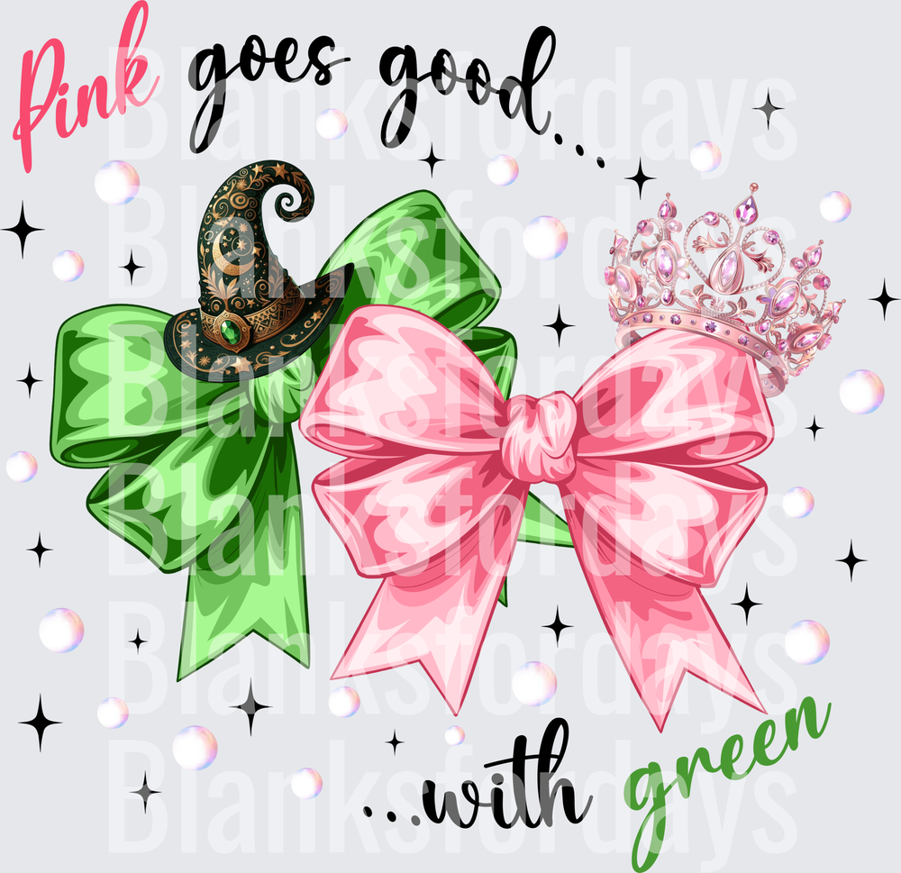 Pink Goes Good With Green Wicked Coquette Bows Witch Crown (DTF)