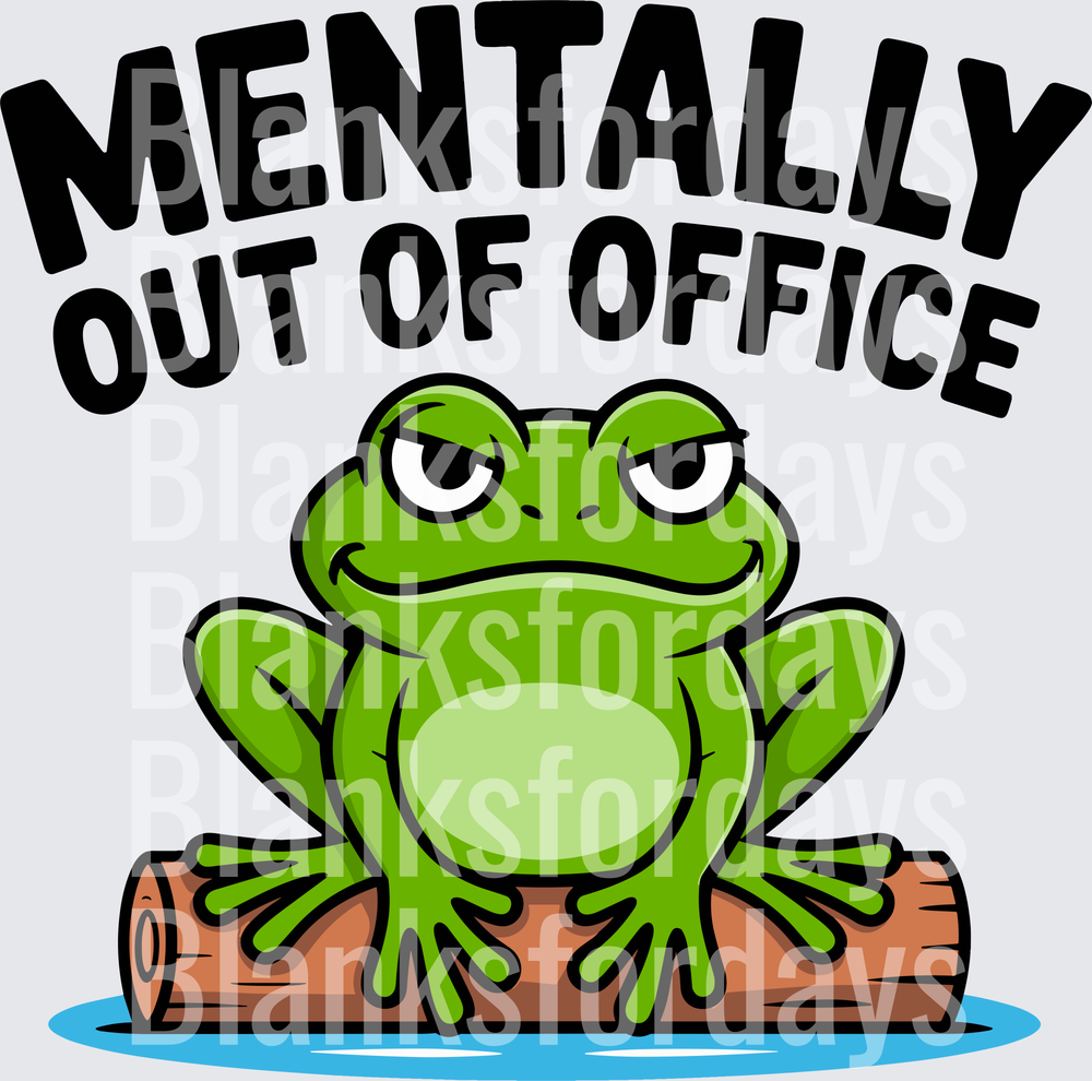 Mentally Out Of Office Lazy Frog Sitting On Log (DTF)