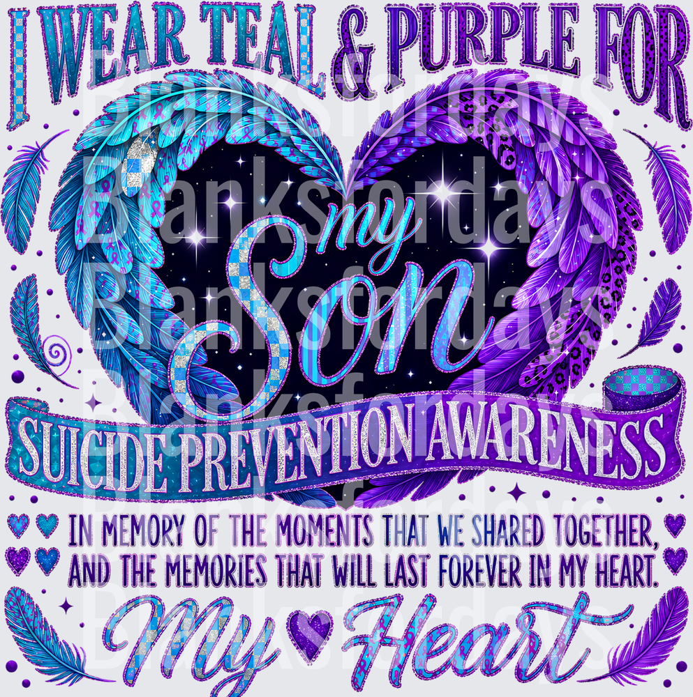I Wear Teal & Purple For My Son Suicide Prevention Awareness (DTF)