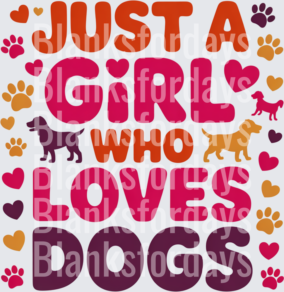 Just A Girl Who Loves Dogs Paw Print Hearts Design (DTF)