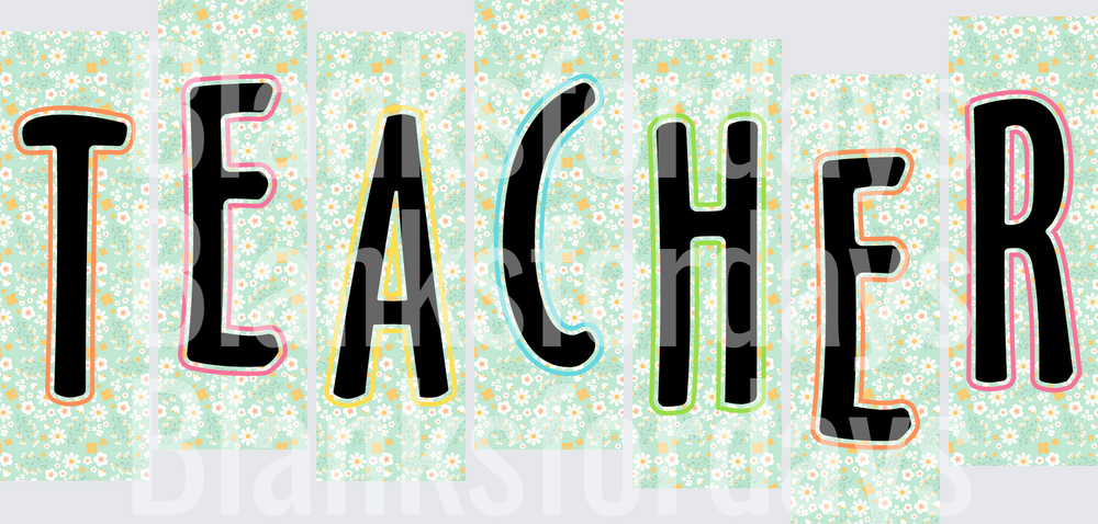 Teacher Bold Letters Floral Daisy Pattern Design (DTF)