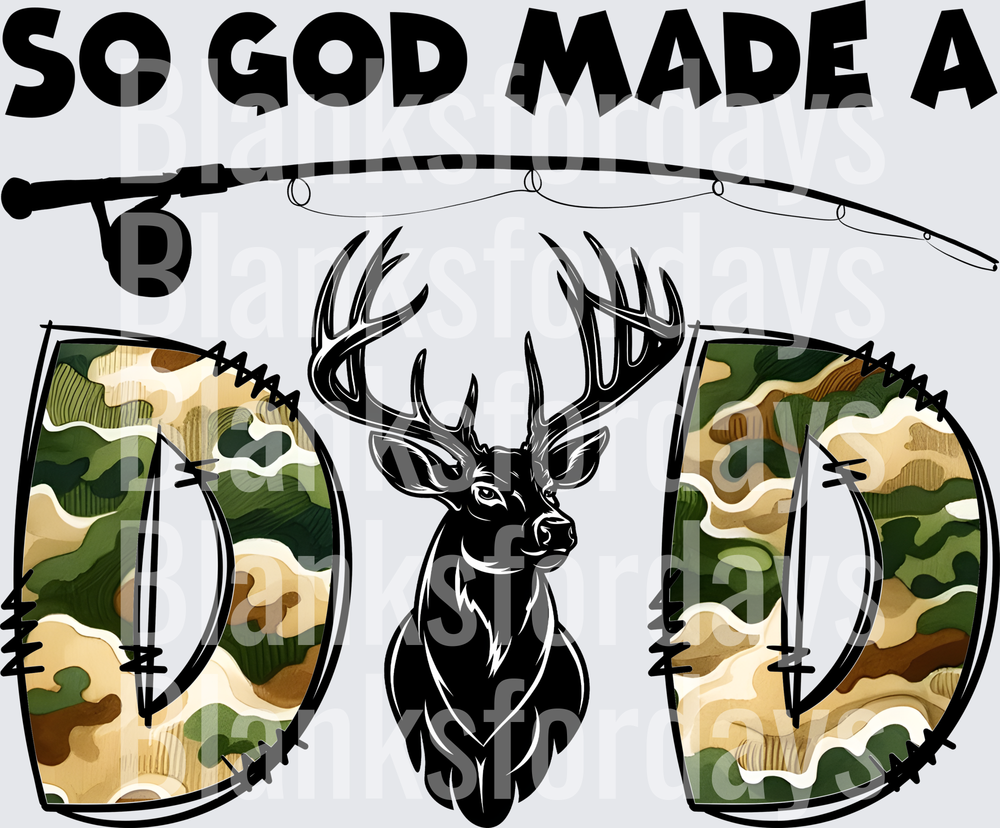So God Made A Dad Camo Deer Buck Fishing Rod Father's Day (DTF)