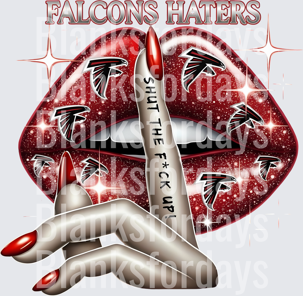 Atlanta Falcons Haters Shut Up Lips Shhh Finger Design (DTF)