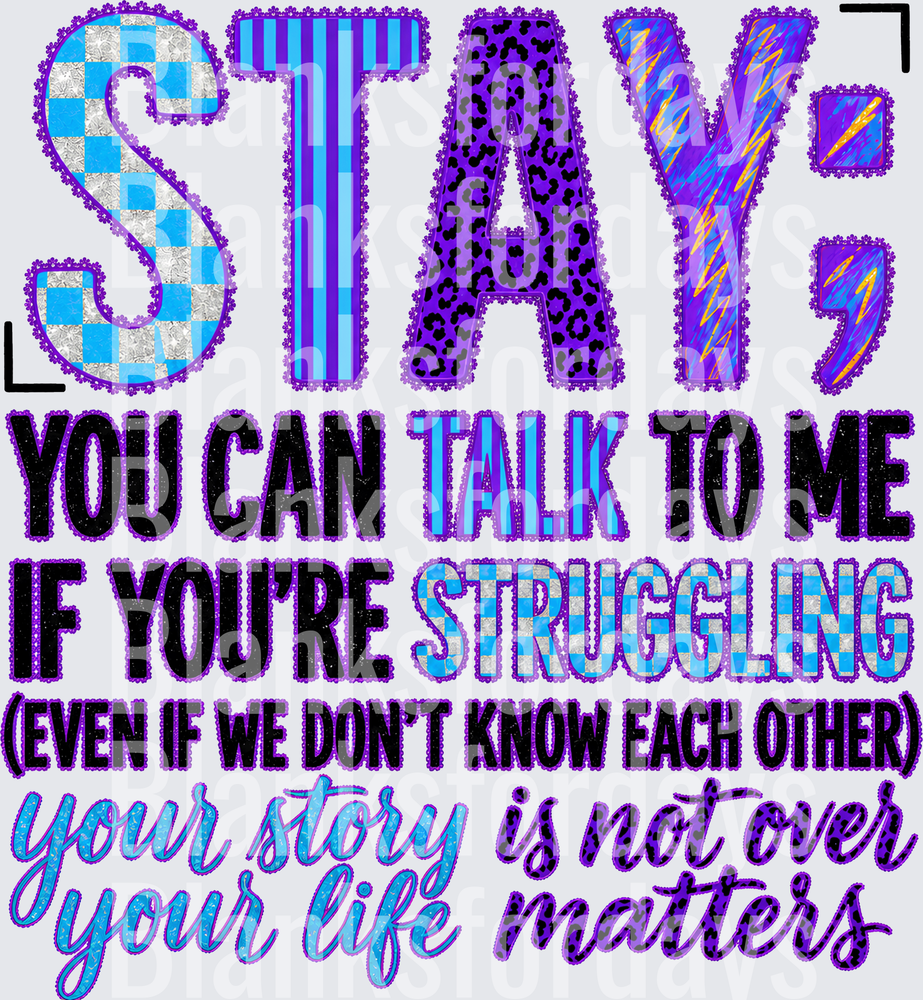 Stay Semicolon Mental Health Awareness Purple Blue Quote (DTF)