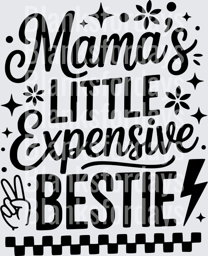 Mama's Little Expensive Bestie Bold Retro Typography Design (DTF)