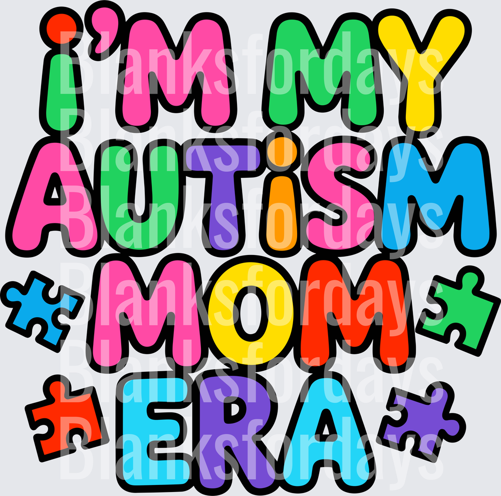 I'm In My Autism Mom Era Colorful Puzzle Piece Design (DTF)