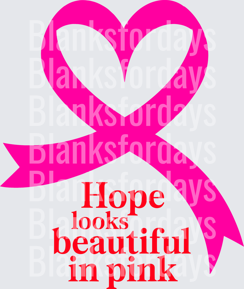 Hope Looks Beautiful In Pink Breast Cancer Awareness Ribbon Heart (DTF)