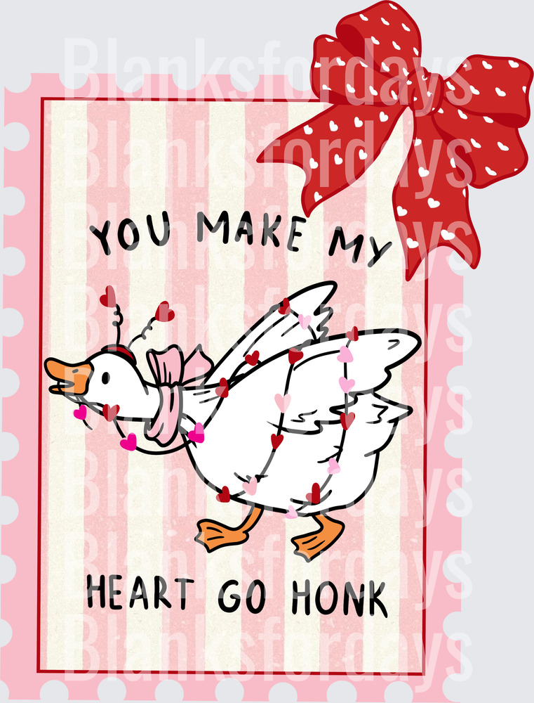 You Make My Heart Go Honk Valentine Goose with Hearts (DTF)