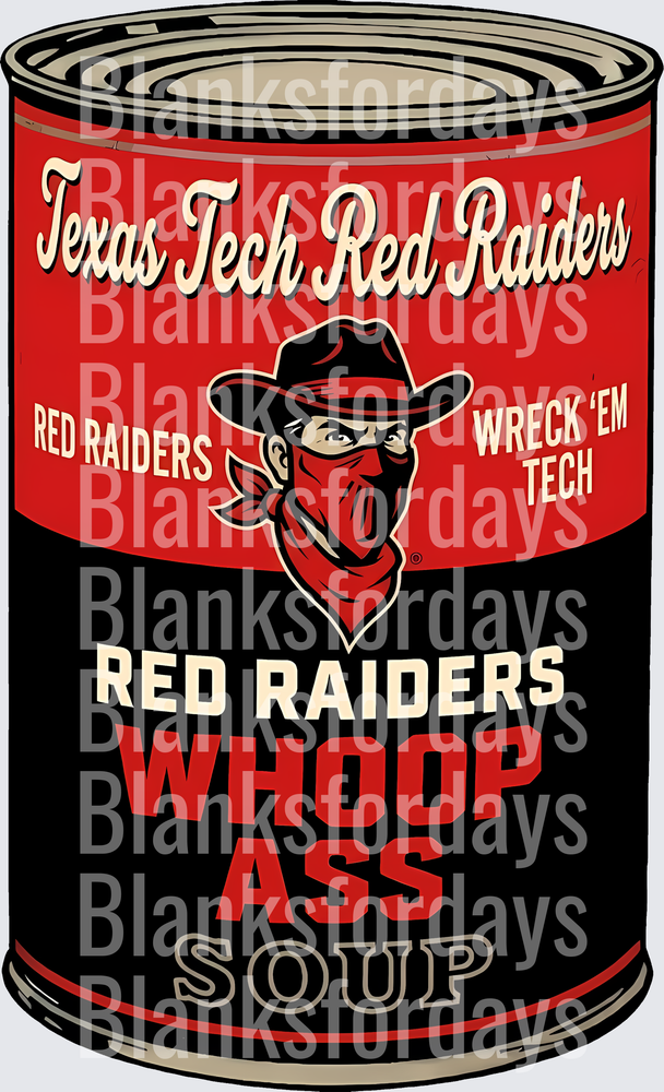Texas Tech Red Raiders Whoop Ass Soup Can Design (DTF)