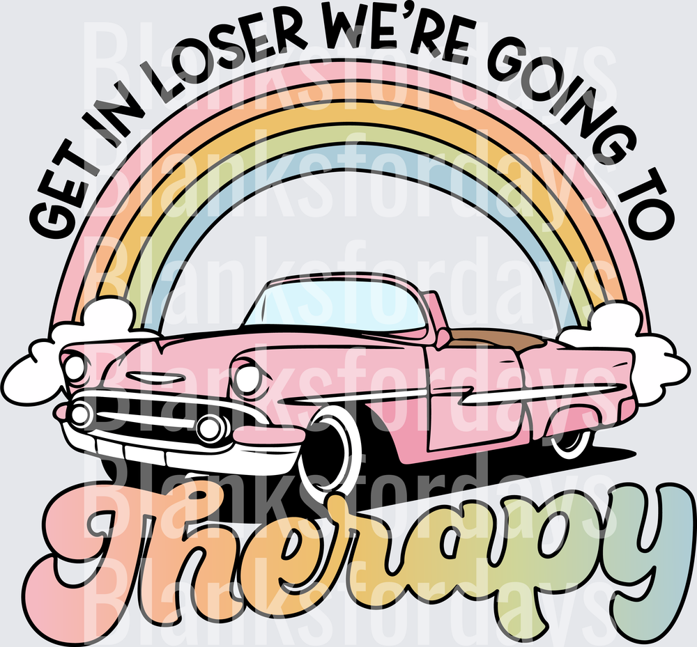Get In Loser We're Going To Therapy Pink Retro Car Rainbow (DTF)