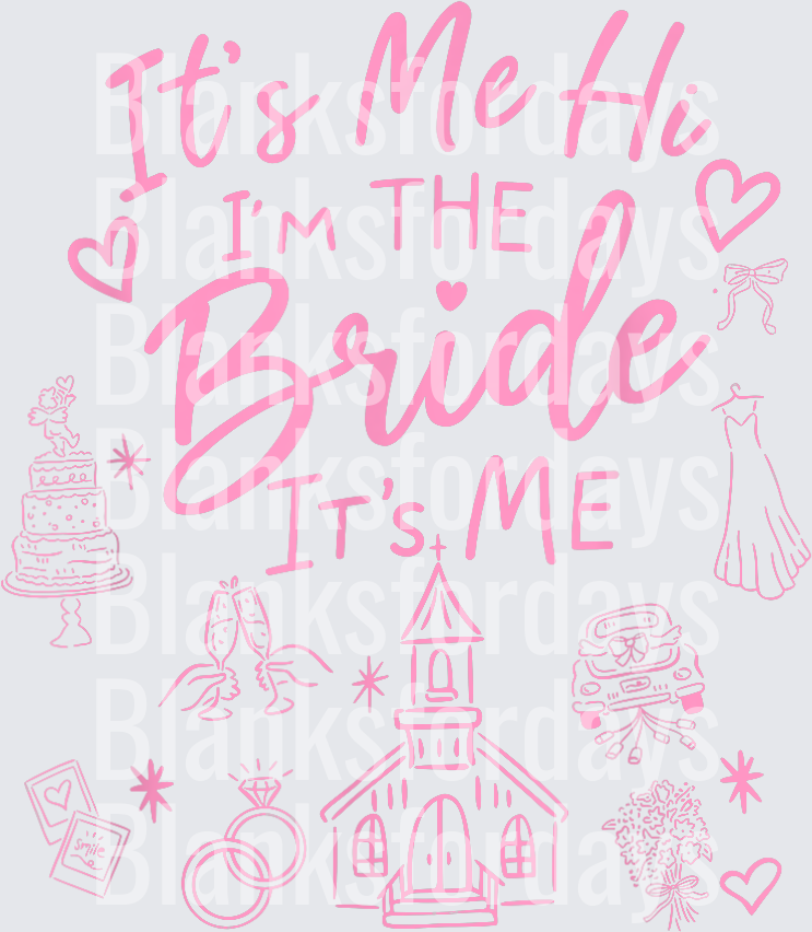 It's Me Hi I'm The Bride It's Me Wedding Icons Pink (DTF)