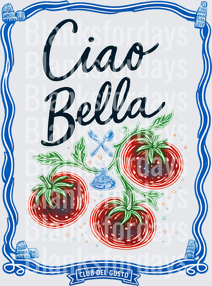 Ciao Bella Italian Tomatoes Blue Border Foodie Design (DTF)