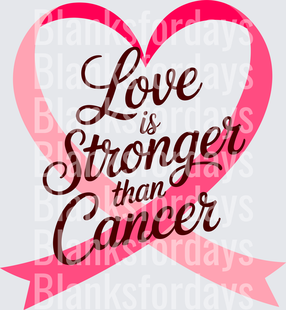 Love is Stronger Than Cancer Pink Ribbon Heart Design (DTF)