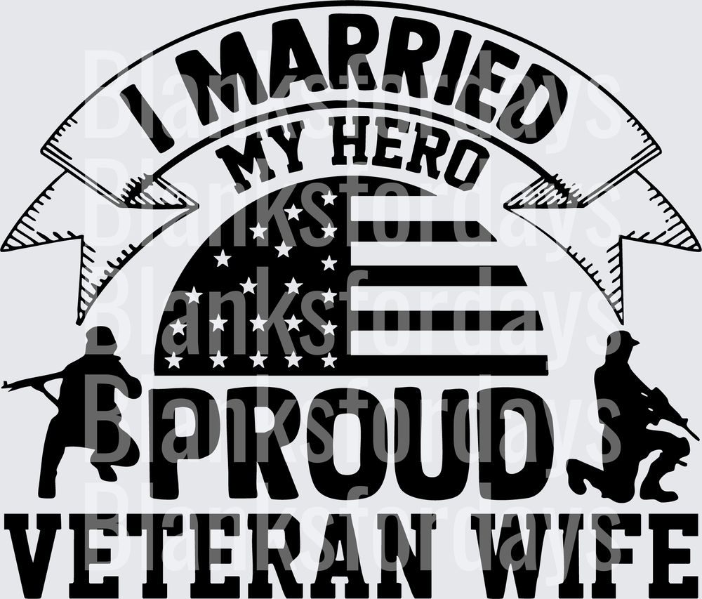 I Married My Hero Proud Veteran Wife American Flag Design (DTF)